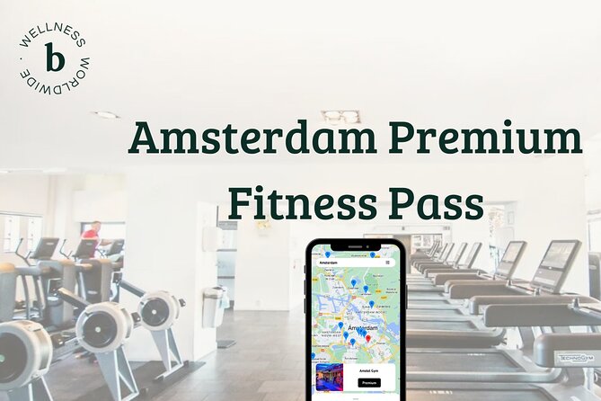 Amsterdam Premium Fitness Pass - Key things to know before you buy